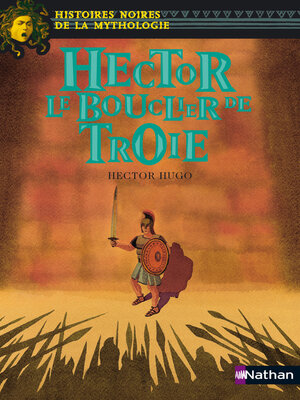 cover image of Hector Le bouclier de Troie